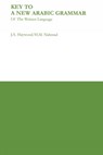 Key to a New Arabic Grammar - H. M. Nahmad ; John A. Haywood - 9780853310686