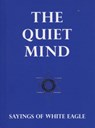 Quiet Mind - White Eagle - 9780854871643