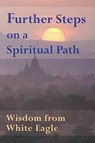Further Steps on a Spiritual Path - White Eagle - 9780854871704