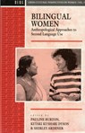 Bilingual Women - Shirley Ardener ; Pauline Burton ; Ketaki Kushari Dyson - 9780854968640