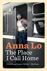 The Place I Call Home - Anna Lo - 9780856409851