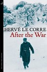 After the War - Hervé Le Corre - 9780857053824