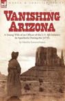 Vanishing Arizona - Martha Summerhayes - 9780857061331