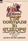 The Normans in Europe - Arthur Henry Johnson - 9780857063496