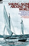 Sailing Alone Around the World - Captain Joshua Slocum - 9780857064233