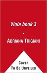 Viola book 3 - Adriana Trigiani - 9780857070227