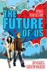 Future of Us - Asher, Jay - 9780857076076
