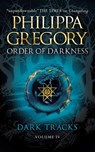 Dark Tracks - Philippa Gregory - 9780857077448