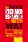 The Unauthorized Guide to Doing Business the Richard Branson Way - Des (Suntop Media) Dearlove - 9780857080615
