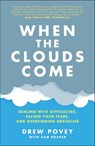 When the Clouds Come - Drew Povey - 9780857089182