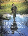 Hunting with Air Rifles - Matthew Manning - 9780857161642