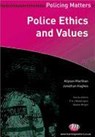 Police Ethics and Values - MACVEAN ; NEYROUD,  Peter - 9780857253859