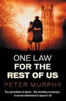 One law for the rest of us - peter murphy - 9780857301406