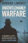 Ungentlemanly Warfare - Howard Linskey - 9780857303202