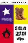 Chocolate Lizards - Cole Thompson - 9780857305268