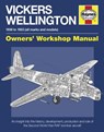 Vickers Wellington Owners' Workshop Manual - MURRAY,  Dr Iain - 9780857338631