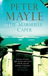 The Marseille Caper - Peter Mayle - 9780857380234