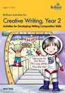 Brilliant Activities for Creative Writing, Year 2 - Irene Yates - 9780857474643
