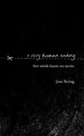 A Very Human Ending - BERING,  Jesse - 9780857524522
