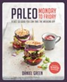 Paleo Monday to Friday - Daniel Green - 9780857835987