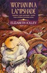 Woman In A Lampshade - Elizabeth Jolley - 9780857970022