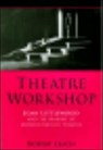 Theatre Workshop - Robert Leach - 9780859897594