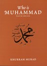 Who is Muhammad? - Khurram Murad - 9780860375029
