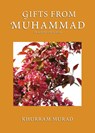 Gifts from Muhammad - Khurram Murad - 9780860375470