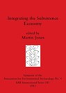 Integrating the Subsistence Economy - Martin Jones - 9780860542322