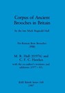 Corpus of ancient brooches in Britain - Charles Francis Christopher Hawkes ; Mark Reginald Hull - 9780860544500