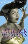 The Fat Black Woman's Poems - Grace Nichols - 9780860686354
