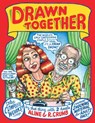 Drawn Together - Robert R Crumb ; Aline Crumb - 9780861661787