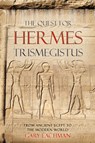 The Quest For Hermes Trismegistus - Gary Lachman - 9780863157981