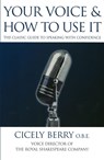 Your Voice and How to Use it - Cicely Berry - 9780863698262