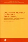 Cognitive Models of Speech Processing - Gerry Altmann - 9780863779756