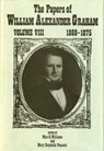 The Papers of William Alexander Graham, Volume -  - 9780865262454