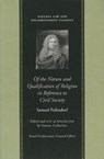 Of the Nature & Qualification of Religion in Reference to Civil Society - Samuel von Pufendorf ; Simone Zurbuchen - 9780865973718