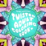 The Twisted Adult Coloring Book - FREDERIKSEN,  Magnus - 9780867198577