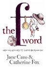 The F Word - Jane Caro ; Catherine Fox - 9780868408231