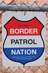 Border Patrol Nation - Todd Miller - 9780872866317
