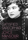 Satisfied Sarcophagi - Joyce Mansour - 9780872869202