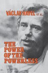 The Power of the Powerless - Vaclav Havel ; John Keane - 9780873327619