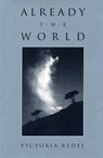 Already the World - Redel - 9780873385312