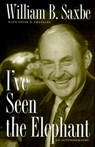 I've Seen the Elephant - The Kent State University Press - 9780873386685