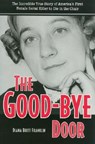 The Good-bye Door - The Kent State University Press - 9780873388740