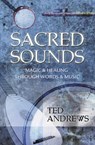 SACRED SOUNDS - Ted Andrews - 9780875420189