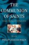 Communion of Saints Living in Fellowship - Ryken P - 9780875525075