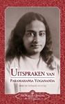 Uitspraken van Paramahansa Yogananda (Sayings of Paramahansa Yogananda) Dutch - YOGANANDA,  Paramahansa - 9780876127278