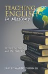 Teaching English in Missions* - Jan Edwards Dormer - 9780878085262