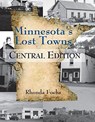 Minnesota's Lost Towns - FOCHS,  Rhonda - 9780878398041